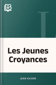 Les Jeunes Croyances - Jean Aicard