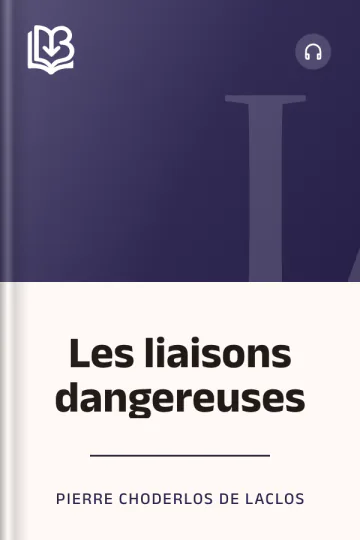 Les liaisons dangereuses de Pierre Choderlos de Laclos, couverture du livre