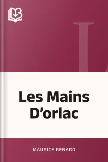 Les Mains D’orlac de Maurice Renard, couverture du livre