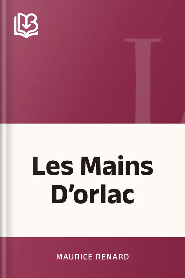 Les Mains D’orlac de Maurice Renard, couverture du livre