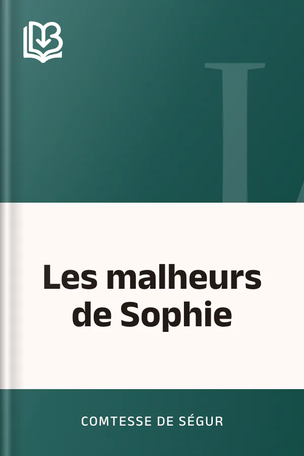 Les malheurs de Sophie de Comtesse de Ségur, couverture du livre