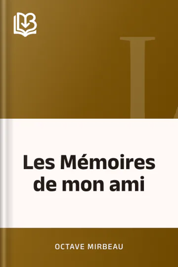 Les Mémoires de mon ami d’Octave Mirbeau, couverture du livre