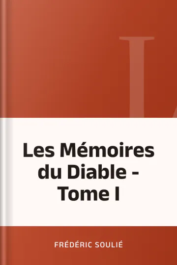 Les Mémoires du Diable - Tome I de Frédéric Soulié, couverture du livre