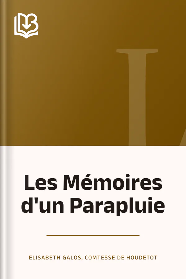 Les Mémoires d'un Parapluie d’Elisabeth Galos, comtesse de Houdetot, couverture du livre