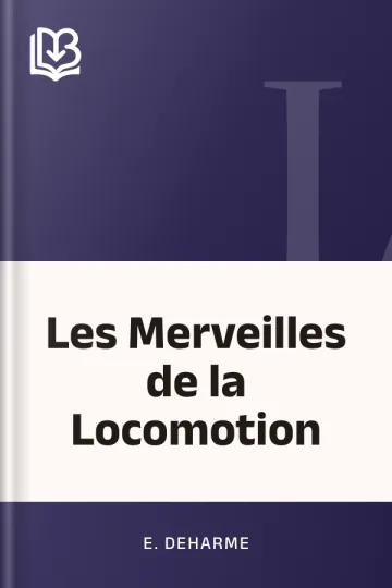 Les Merveilles de la Locomotion d’E. Deharme, couverture du livre