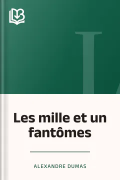 Les mille et un fantômes - Alexandre Dumas