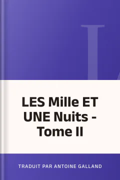 LES Mille ET UNE Nuits - Tome II - Traduit par Antoine Galland