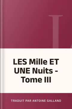 LES Mille ET UNE Nuits - Tome III - Traduit par Antoine Galland
