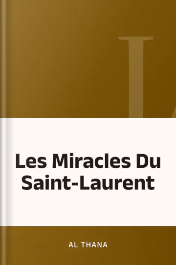 Les Miracles Du Saint-Laurent d’AL THANA, couverture du livre
