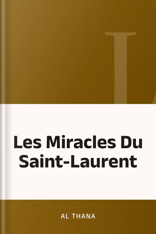 Les Miracles Du Saint-Laurent d’AL THANA, couverture du livre