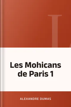 Les Mohicans de Paris 1 - Alexandre Dumas