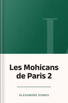 Les Mohicans de Paris 2 - Alexandre Dumas