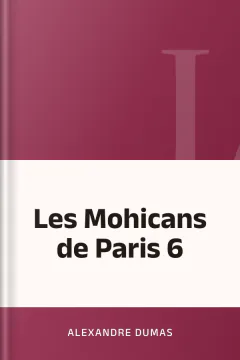 Les Mohicans de Paris 6 - Alexandre Dumas