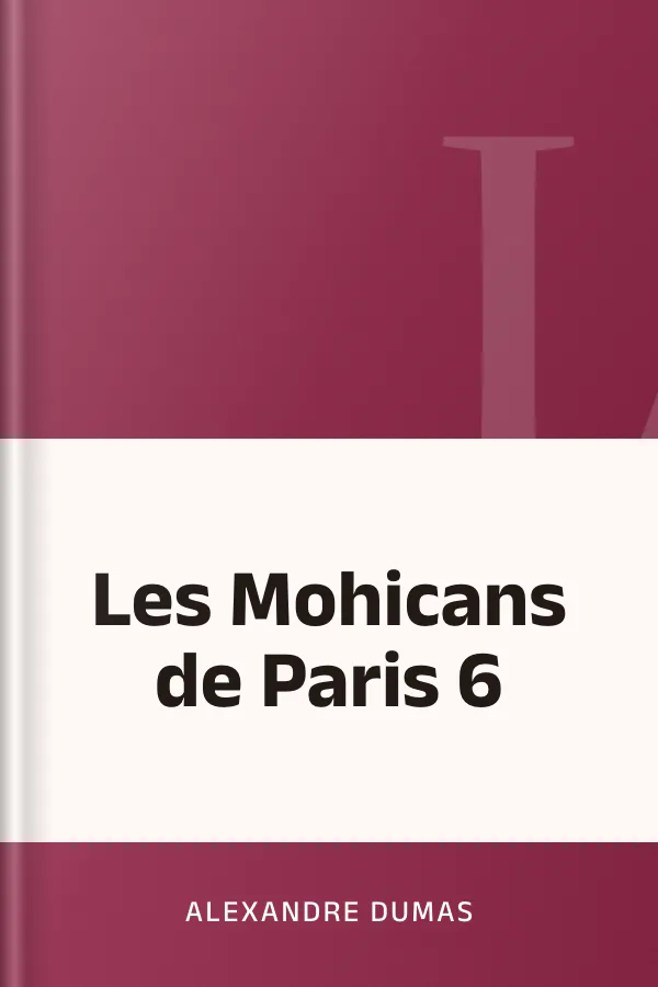 Les Mohicans de Paris 6 d’Alexandre Dumas, couverture du livre