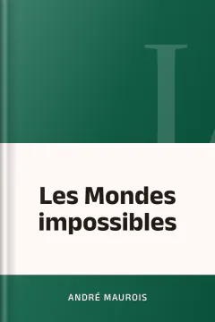 Les Mondes impossibles - André Maurois