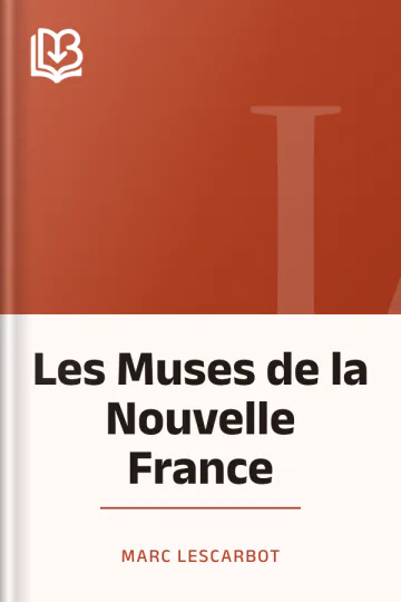 Les Muses de la Nouvelle France de Marc Lescarbot, couverture du livre
