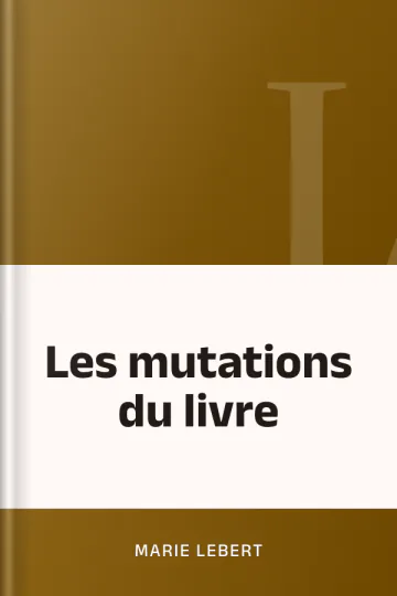Les mutations du livre de Marie Lebert, couverture du livre