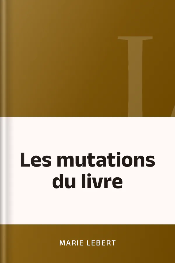 Les mutations du livre de Marie Lebert, couverture du livre