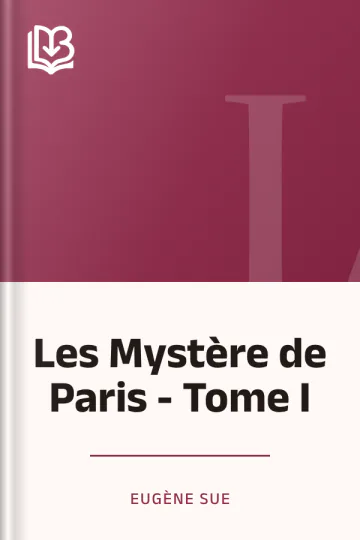 Les Mystère de Paris - Tome I d’Eugène Sue, couverture du livre