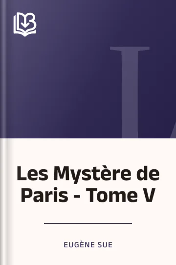Les Mystère de Paris - Tome V d’Eugène Sue, couverture du livre
