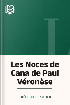 Les Noces de Cana de Paul Véronèse - Théophile Gautier