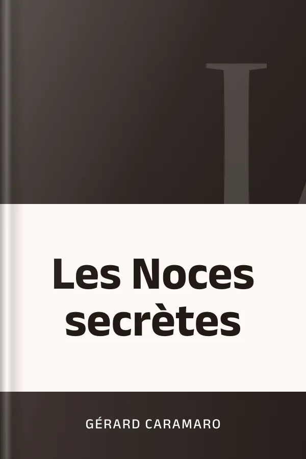 Les Noces secrètes de Gérard Caramaro, couverture du livre