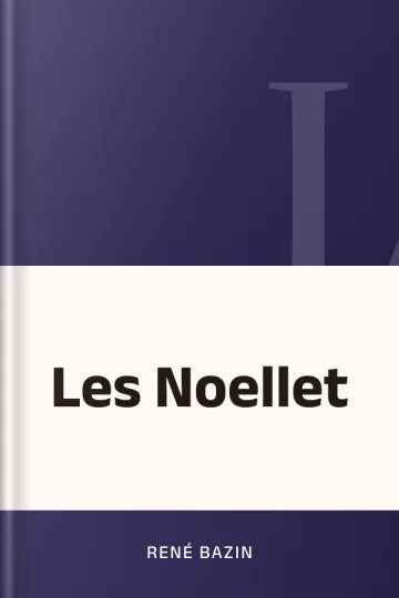 Les Noellet de René Bazin, couverture du livre