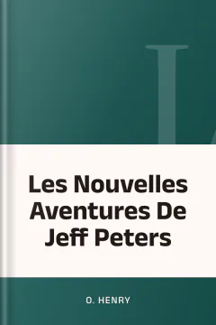 Les Nouvelles Aventures De Jeff Peters - O. Henry