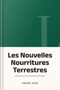 Les Nouvelles Nourritures Terrestres - André Gide