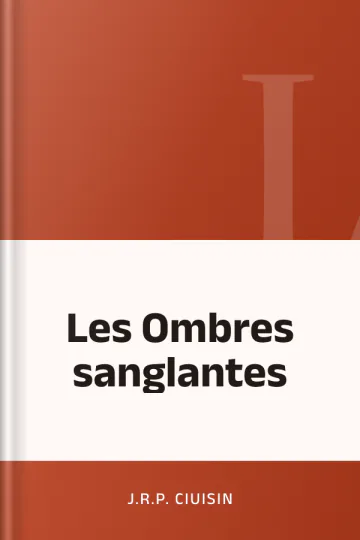 Les Ombres sanglantes de J.R.P. Ciuisin, couverture du livre