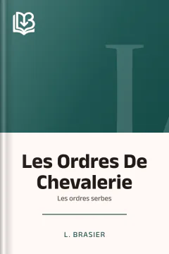 Les Ordres De Chevalerie: les ordres serbes - L. Brasier