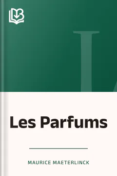 Les Parfums - Maurice Maeterlinck