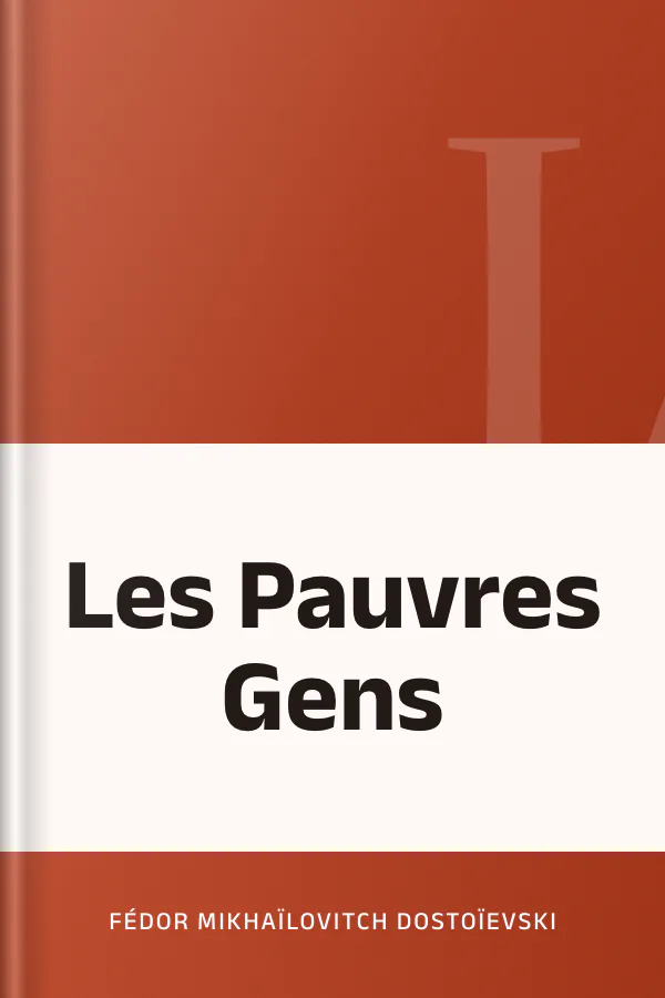 Les Pauvres Gens de Fédor Mikhaïlovitch Dostoïevski, couverture du livre
