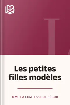 Les petites filles modèles - Mme la Comtesse de Ségur