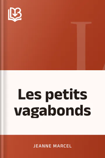 Les petits vagabonds de Jeanne Marcel, couverture du livre