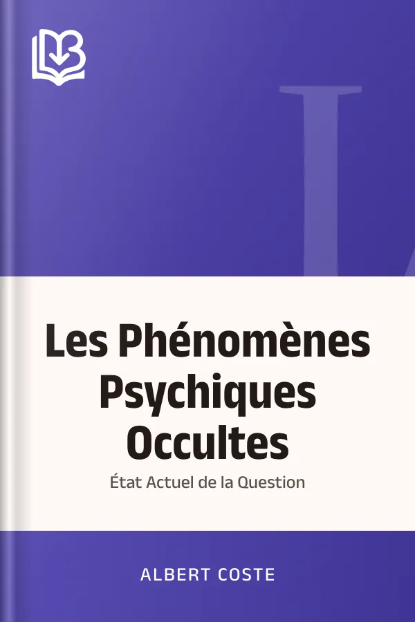 Les Phénomènes Psychiques Occultes: État Actuel de la Question d’Albert Coste, couverture du livre