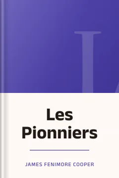 Les Pionniers - James Fenimore Cooper