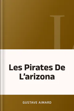 Les Pirates De L’arizona - Gustave Aimard