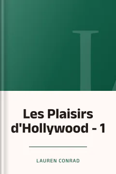 Les Plaisirs d'Hollywood - 1 - Lauren Conrad