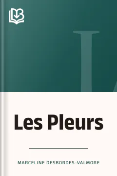 Les Pleurs - Marceline Desbordes-Valmore