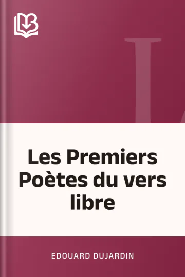 Les Premiers Poètes du vers libre d’Edouard Dujardin, couverture du livre