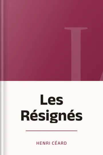 Les Résignés d’Henri Céard, couverture du livre