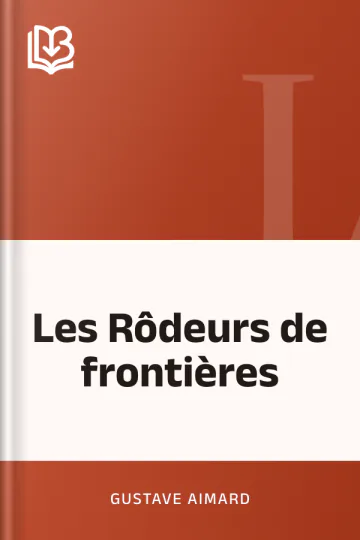 Les Rôdeurs de frontières de Gustave Aimard, couverture du livre