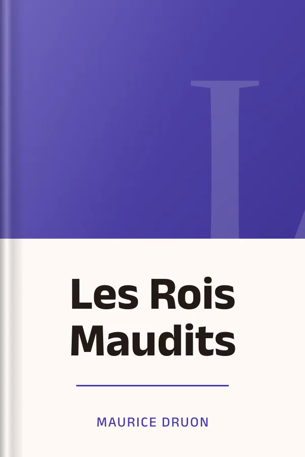 Les Rois Maudits de Maurice Druon, couverture du livre