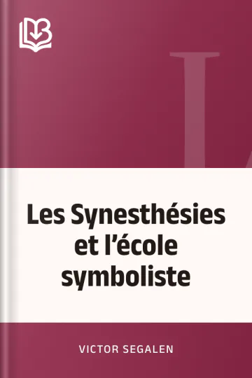 Les Synesthésies et l’école symboliste de Victor Segalen, couverture du livre