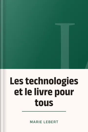 Les technologies et le livre pour tous de Marie Lebert, couverture du livre
