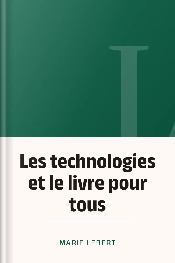 Les technologies et le livre pour tous de Marie Lebert, couverture du livre