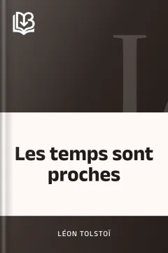 Les temps sont proches - Léon Tolstoï