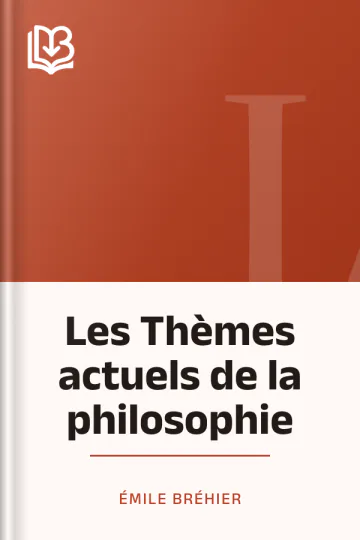 Les Thèmes actuels de la philosophie d’Émile Bréhier, couverture du livre