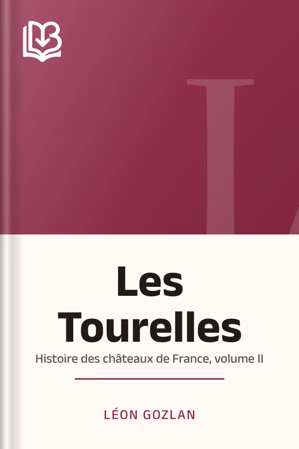 Les Tourelles: Histoire des châteaux de France, volume II de Léon Gozlan, couverture du livre